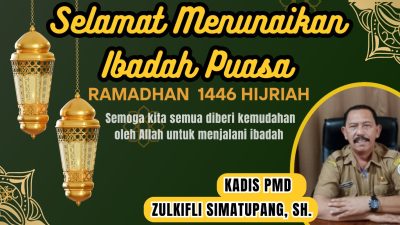 Kadis PMD Zulkifli Simatupang Mengucapkan Selamat Menunaikan Ibadah Puasa Ramadhan 1446 H