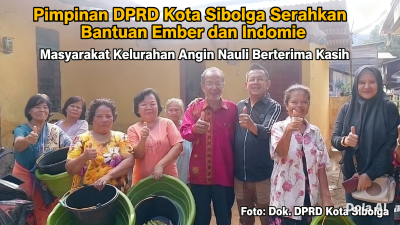 Pimpinan DPRD Kota Sibolga Serahkan Bantuan Ember dan Indomie, Masyarakat Berterima Kasih pada Partai Golkar dan Haji Wawan