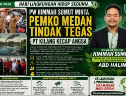 Hari Lingkungan Hidup Sedunia, PW HIMMAH Sumut Minta Pemko Medan Tindak Tegas PT Kilang Kecap Angsa