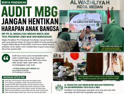 Audit MBG Jangan Hentikan Harapan Anak Bangsa: MP PD Al Washliyah Medan Minta BGN Tata Program Lebih Baik dan Berkeadilan