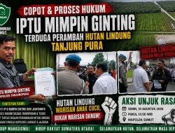 HIMMAH Sumut Minta Proses Hukum Iptu Mimpin Ginting Terduga Perambah Hutan Lindung Tanjung Pura