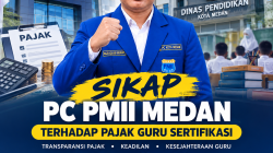 PMII PC MEDAN KAWAL KESEJAHTERAAN DAN TRANSPARANSI PAJAK GURU
